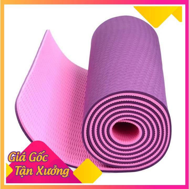 Thảm tập Yoga 2 lớp TPE dày 6mm, thảm tập Gym chống trơn trượt và không thấm mồ hôi [HÀNG LOAI 1 DÀY ĐẸP]