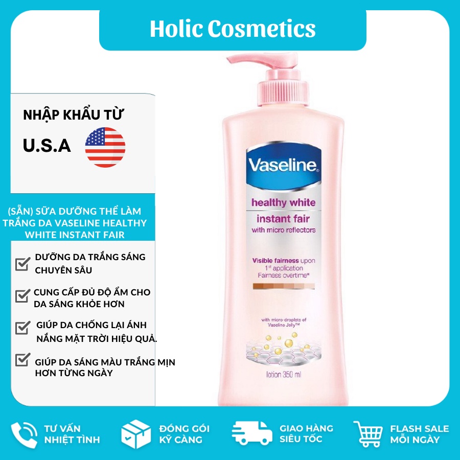 Sữa Dưỡng Thể Trắng Da Tức Thì Vaseline Healthy White Instant Fair Instant Radiance Lotion