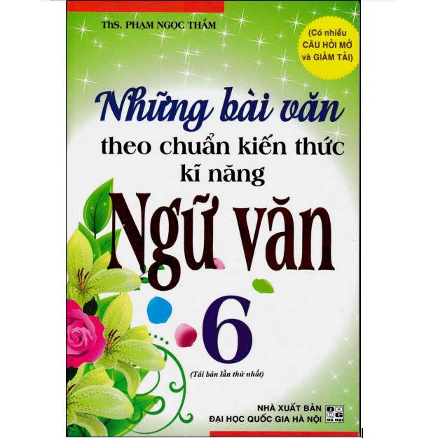 Sách - Những Bài Văn Theo Chuẩn Kiến Thức Kỹ Năng Ngữ Văn 6