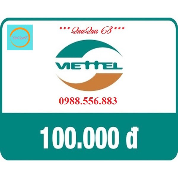 Thẻ Cào Viettel 100K Siêu Rẻ