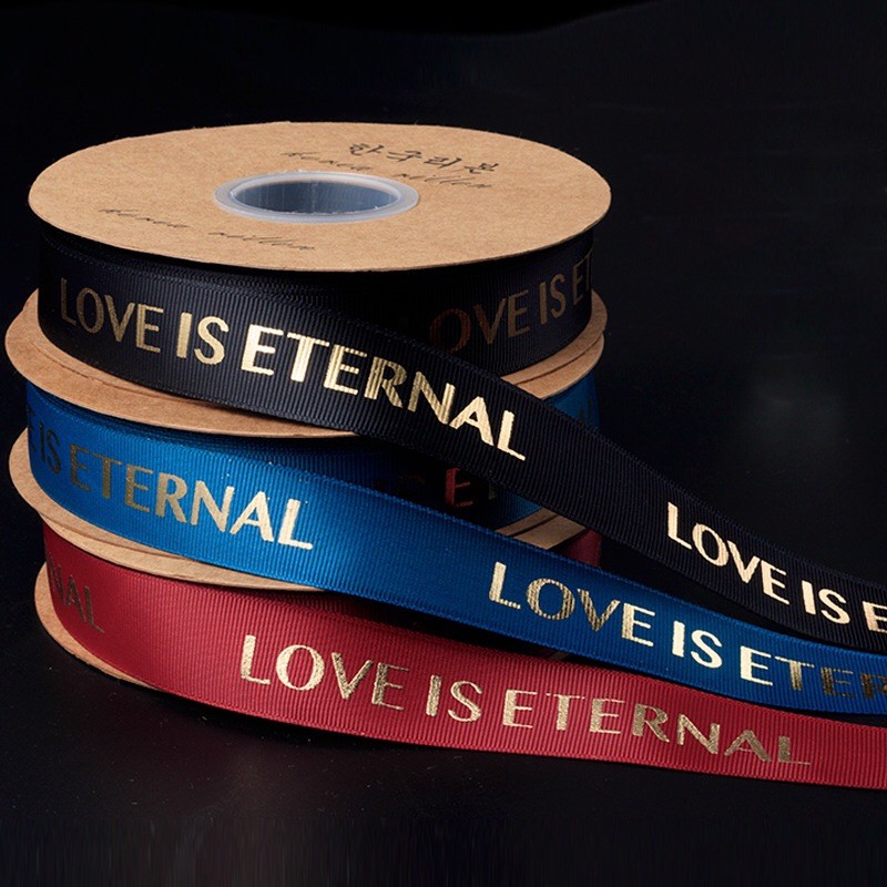 Cuộn Dây Ruy Băng "Love Is Eternal" Rộng 1.5 cm & 2.5cm Trang Trí Tiệc Cưới