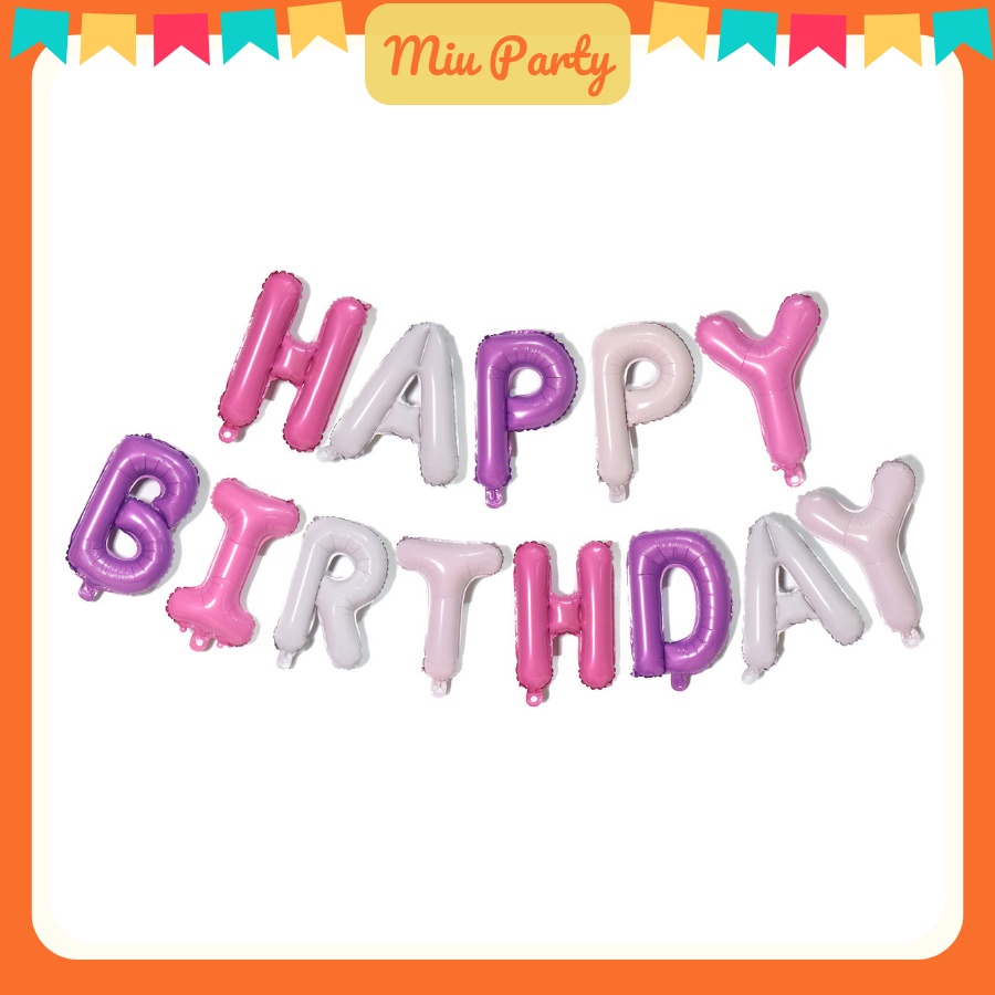 Set Bóng Chữ Happy Birthday Nhiều Màu  Cao 40cm Trang Trí Tiệc Sinh Nhật - Miubabyclothing