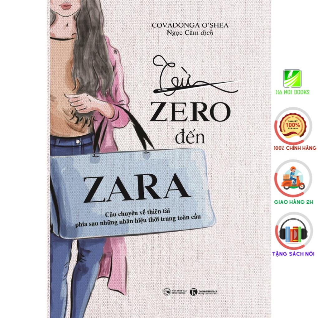 Sách - Từ Zero đến Zara – Câu chuyện về thiên tài phía sau những nhãn hiệu thời trang toàn cầu - Thái Hà Books
