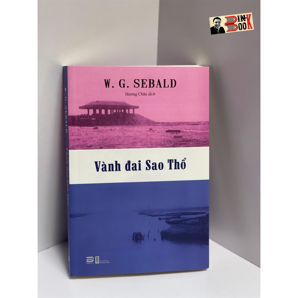 Sách - Vành Đai Sao Thổ - W.G. Sebald – PhanBook – NXB Hội Nhà Văn (Sách mới 2022)