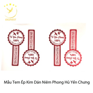 COMBO 100 TEM NHÃN ÉP KIM HỦ YẾN CHƯNG - TEM NIÊM PHONG NẮP HỦ