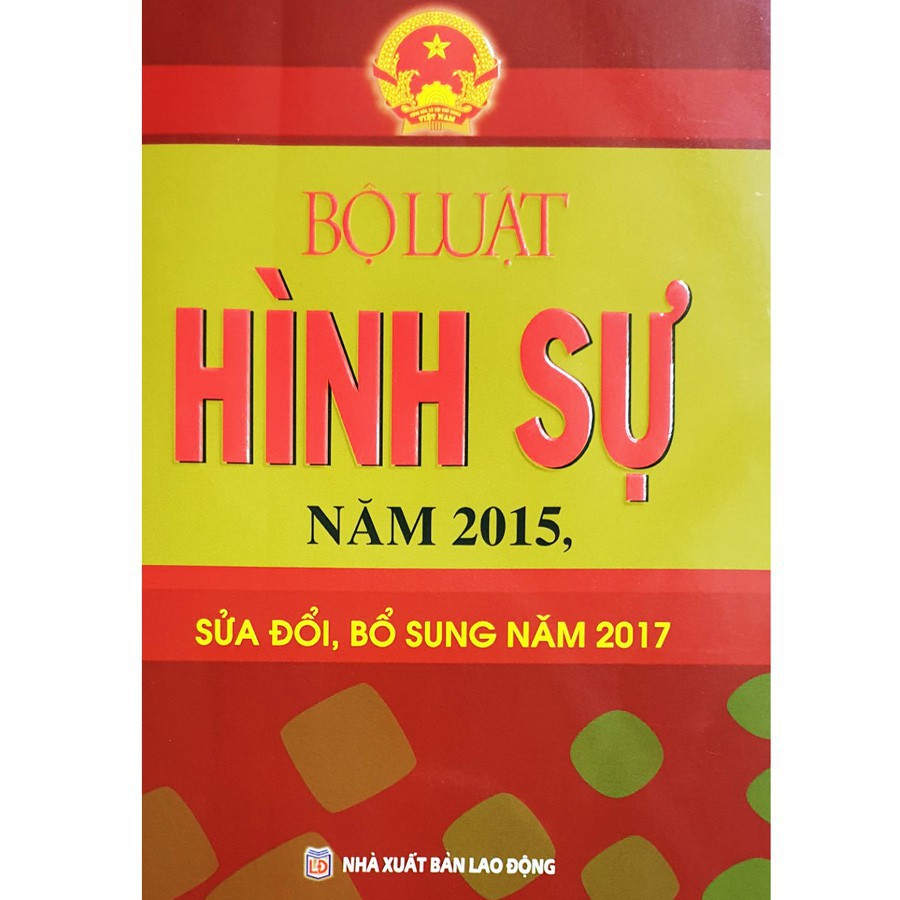 Sách Luật - Bộ Luật Hình Sự - Sửa đổi bổ sung năm 2017