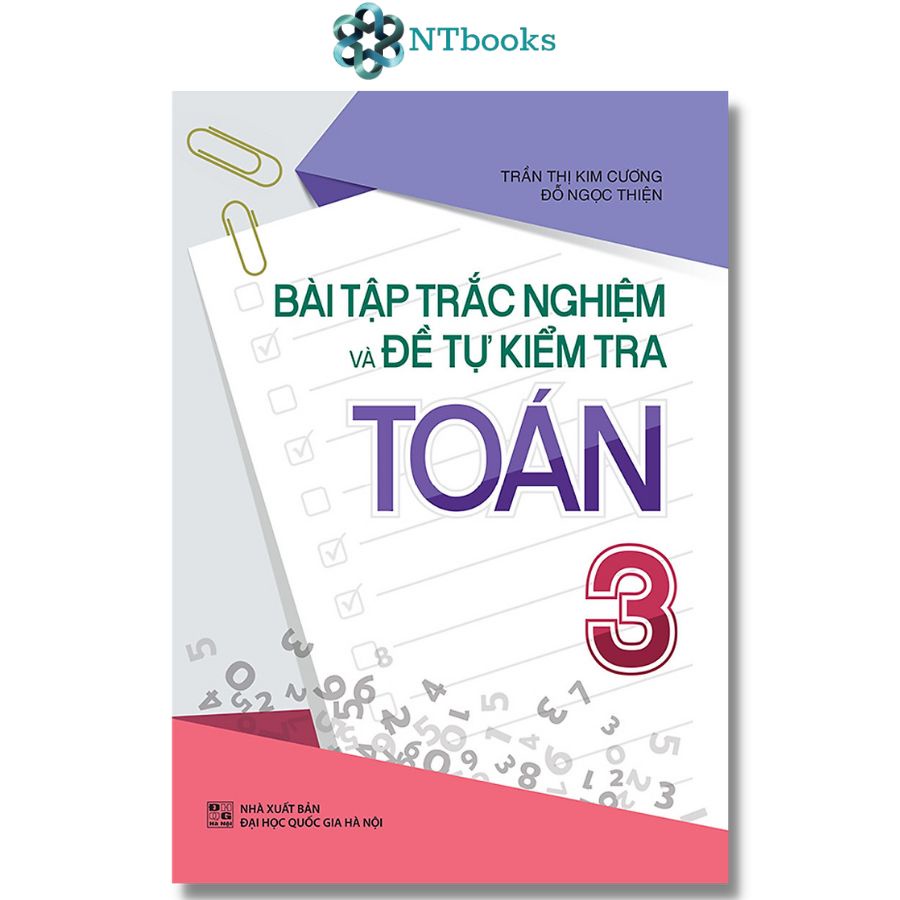 Sách Bài Tập Trắc Nghiệm Và Tự Kiểm Tra Toán 3 + Rèn Kĩ Năng Học Tốt Toán 3