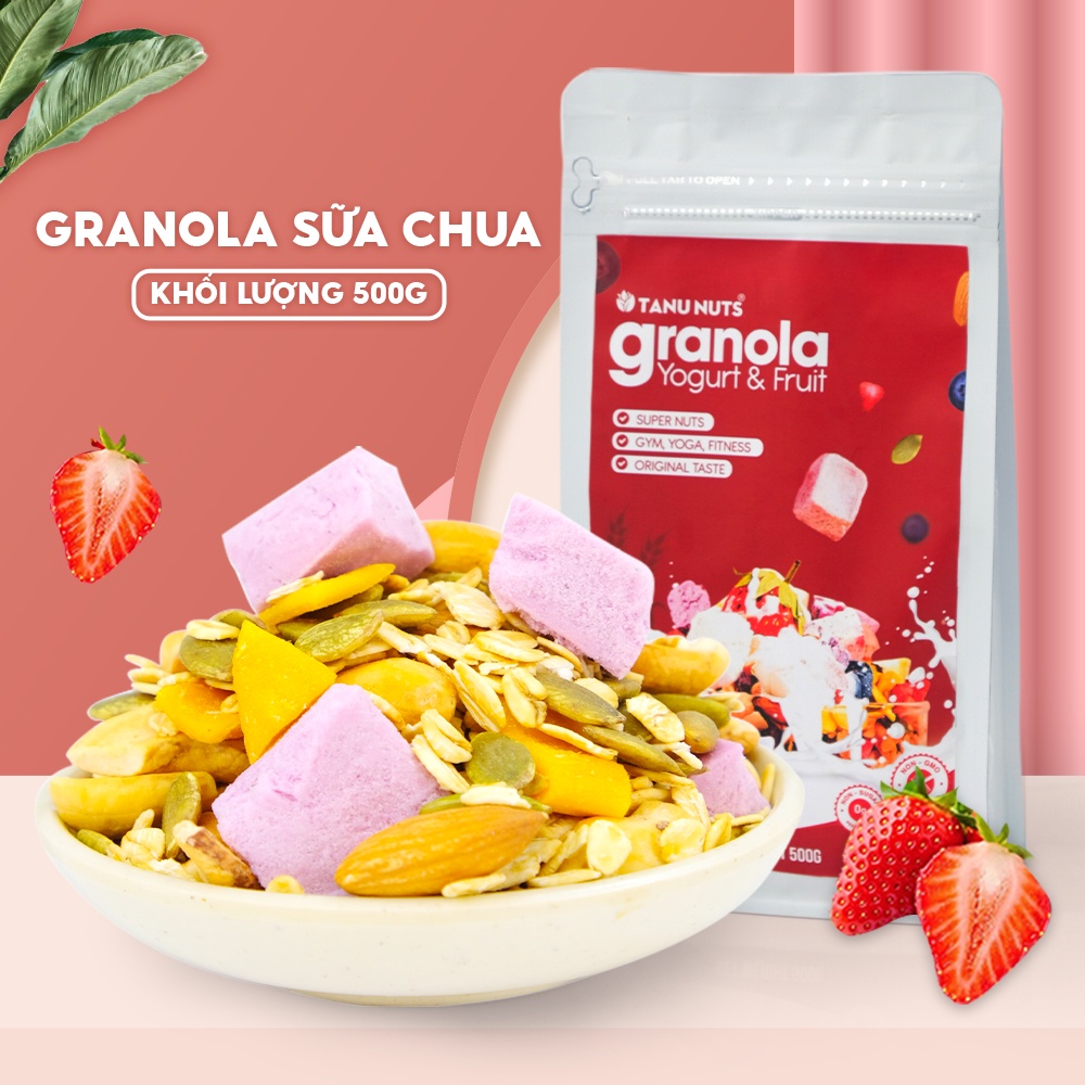 Ngũ côc granola ăn kiêng sữa chua sấy khô TANU NUTS túi 500g mix hạt dinh dưỡng giảm cân, không đường