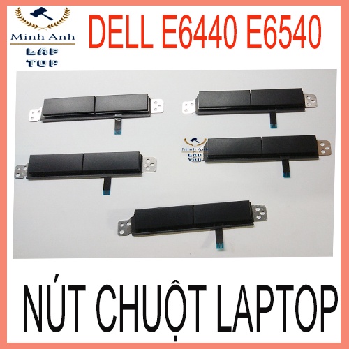 Thay nút chuột trái phải Laptop Dell latitude 6440 6540 , Touchpad E6440 E6540