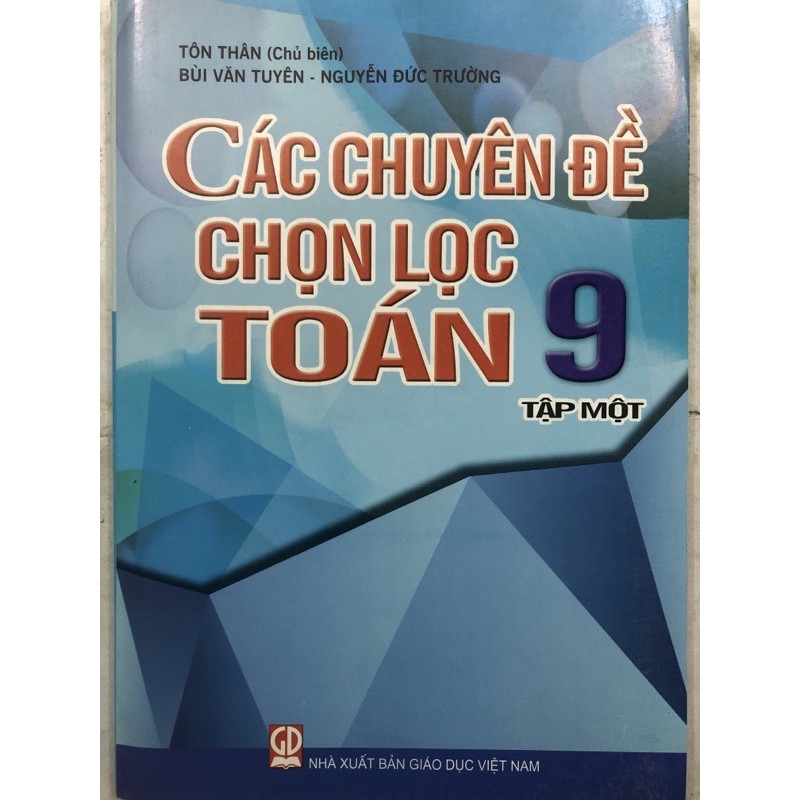 Sách - Các chuyên đề chọn lọc Toán 9 Tập 1