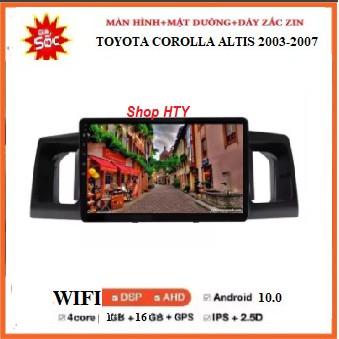 Bộ màn hình DVD Android và Mặt Dưỡng cao cấp theo xe TOYOTA ALTIS 2003-2007, màn ô tô đa chức năng