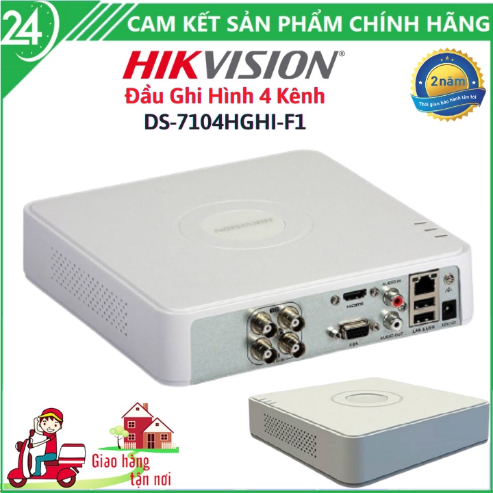 Đầu Ghi Hình Hikvision 4 Kênh DS-7104HGHI-F1 , Hỗ Trợ HDMI , VGA , Hỗ Trợ 1 Ổ Cứng SATA x 6TB , 128 Người Truy Cập