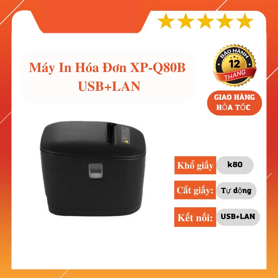 Máy In hóa đơn K80 XP-Q80B ( USB+Lan ) 2022