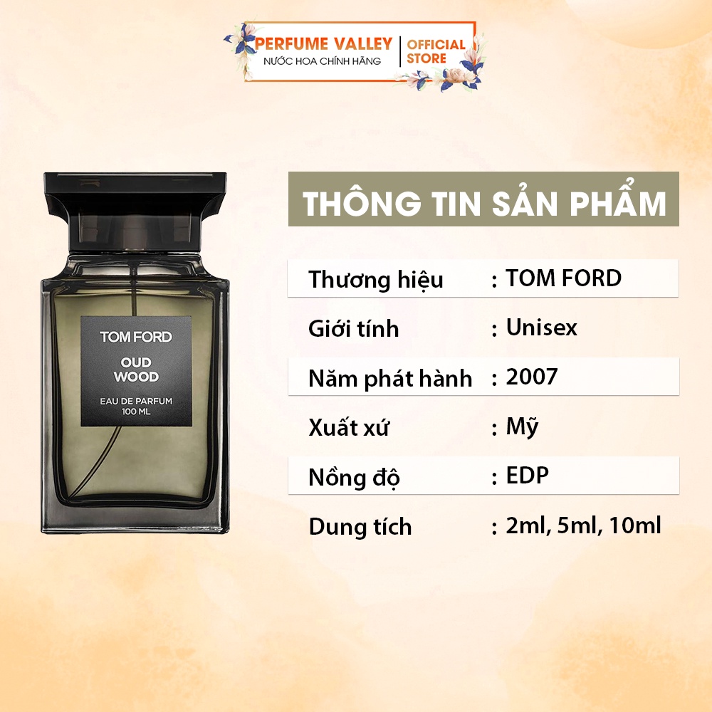 Nước hoa unisex nam nữ TomFord TF OUD Wood EDP, Lưu hương lâu 8 - 12 giờ. Chính hãng 100% - ValleyPer