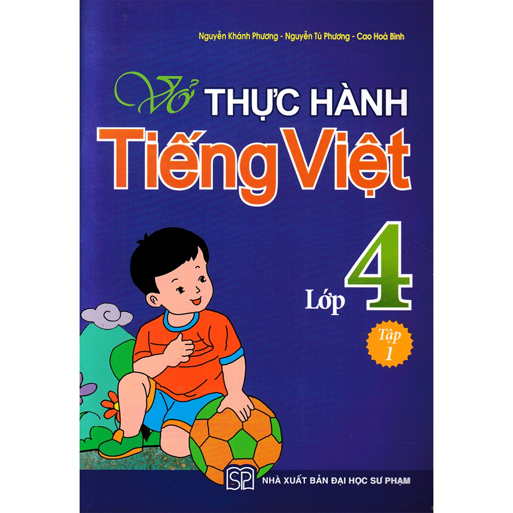 Sách: Vở Bài Tập Thực Hành Tiếng Việt Lớp 4 - Tập 1