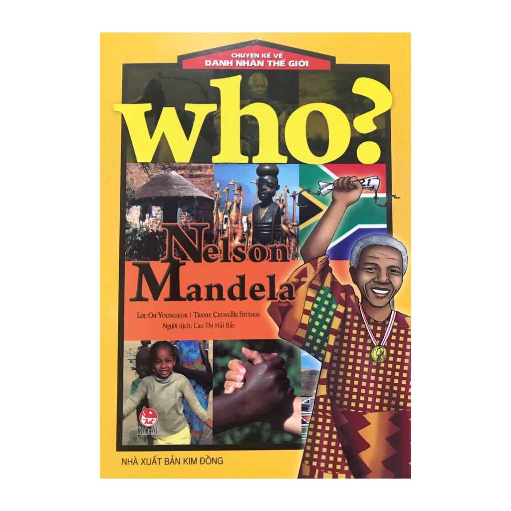 Sách - Chuyện kể về danh nhân thế giới Who? Nelson Mandela