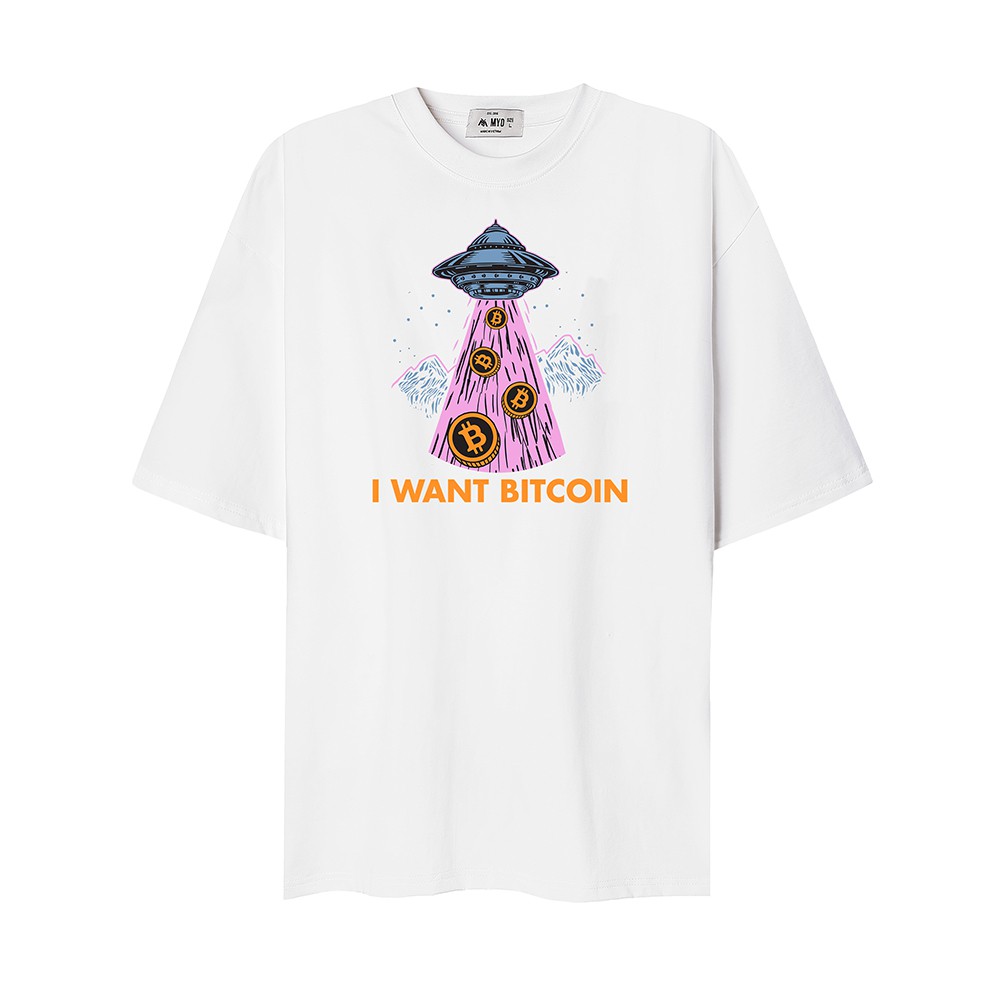 Áo Phông Nam MYO Vải Cotton In Hình I Want Bitcoin 2726