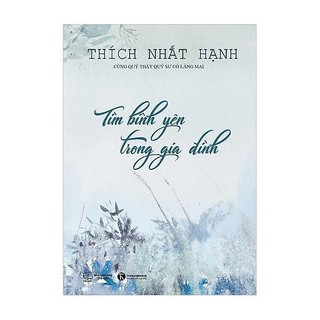 [HÀ NỘI] - Sách - Tìm Bình Yên Trong Gia Đình