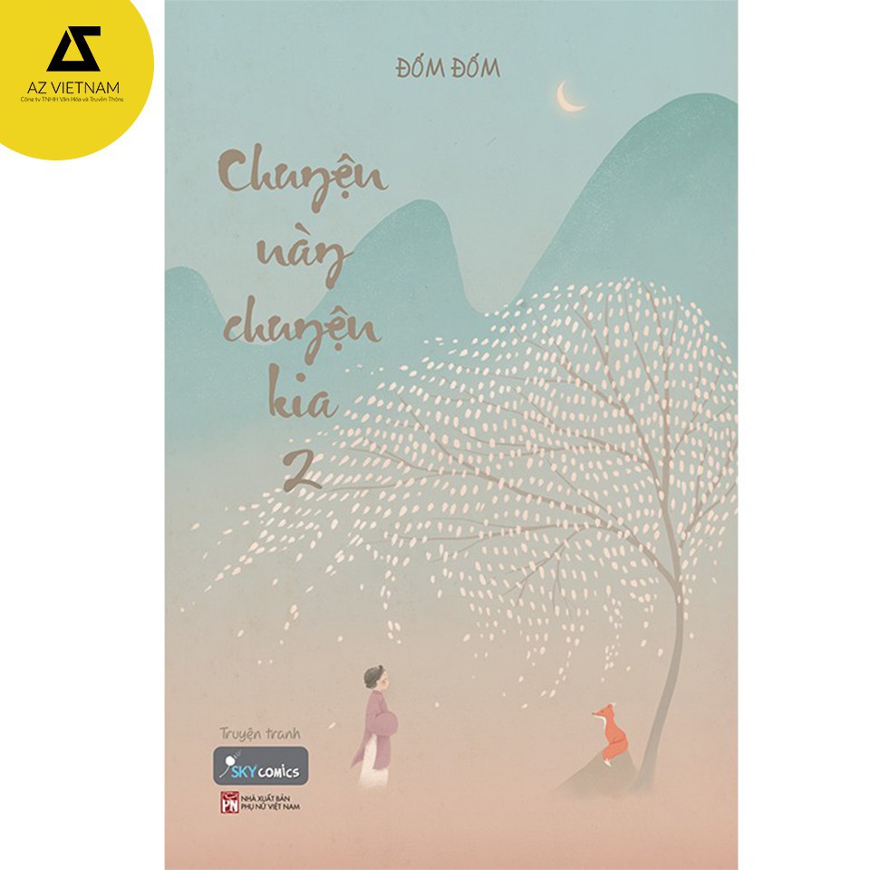 Sách - Chuyện Này Chuyện Kia– Tập 2 [AZVietNam]