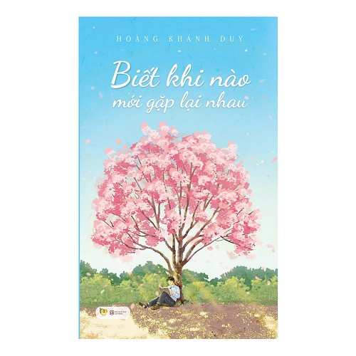 Sách - Biết Khi Nào Mới Gặp Lại Nhau (Văn Học) - Bách Việt