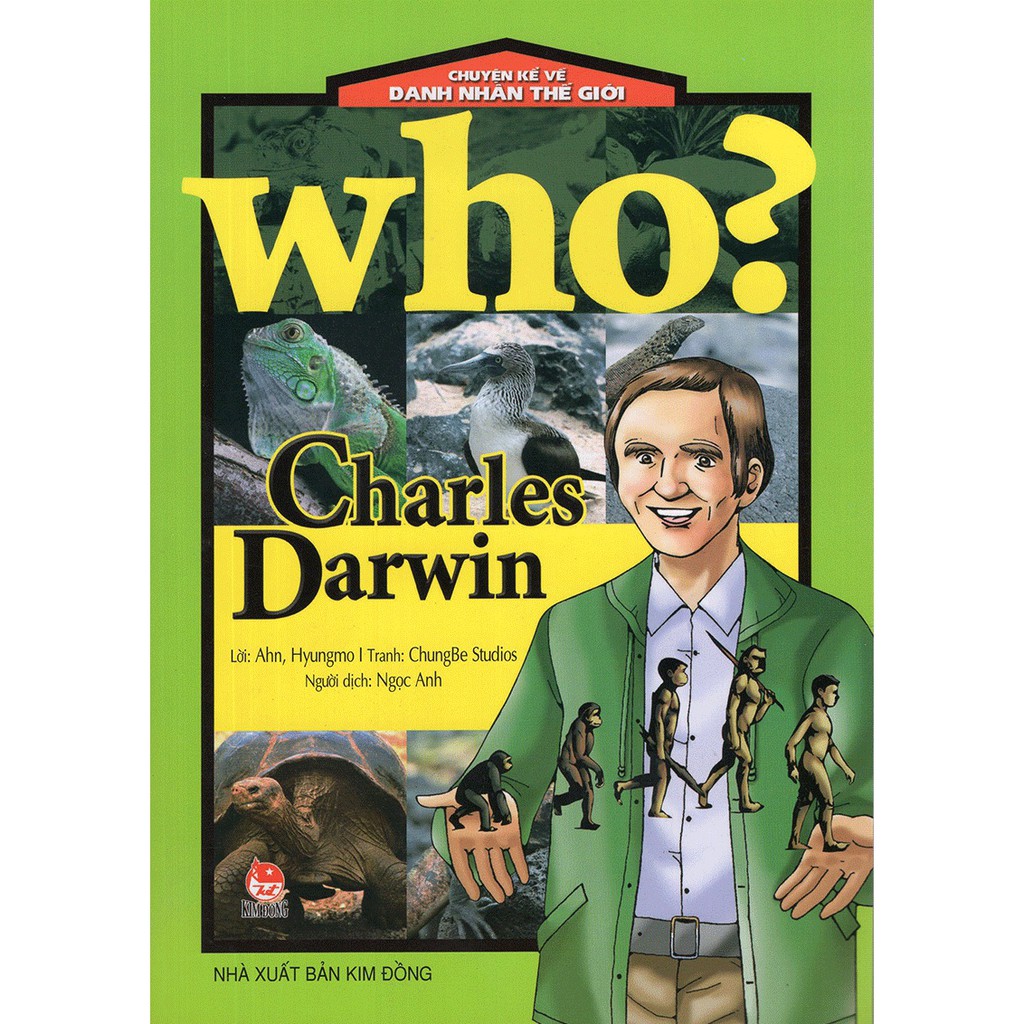 [ Sách ] Chuyện Kể Về Danh Nhân Thế Giới - Charles Darwin ( Tái bản 2019 )