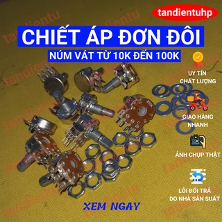 CHIẾT ÁP, BIẾN TRỞ ( TRIẾT ÁP ) ĐƠN - ĐÔI - KÉP NÚM VÁT KÈM ỐC VÀ LÓT 10K, 20K, 50K, 100K
