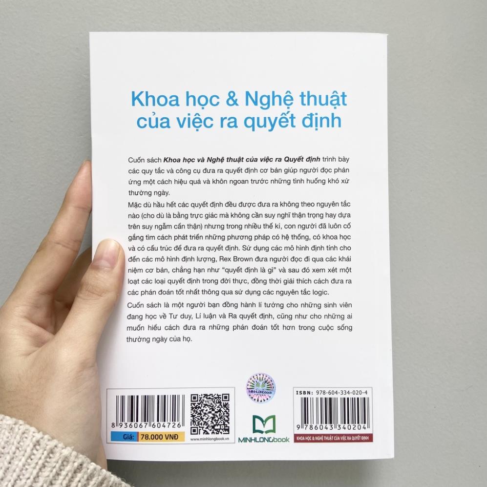 Sách - Khoa Học Và Nghệ Thuật Của Việc Ra Quyết Định - Minh Long