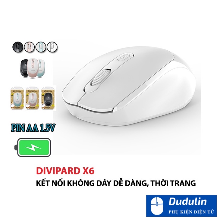 Chuột không dây thời trang Divipard X6 - click nhạy êm, giảm thiểu tiếng ồn