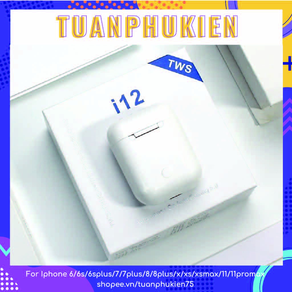 Tai Nghe Bluetooth I12 TWS 💝 FREESHIP 💝 Tai Nghe Bluetooth INPODS I12 TWS 5.0 Không Dây Sang Chảnh BH 1 Đổi 1