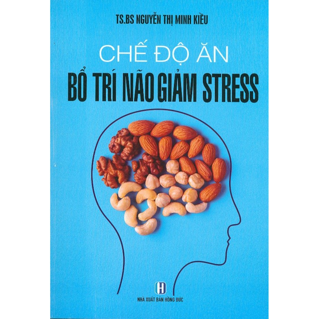 Sách - Chế Độ Ăn Bổ Trí Não Giảm Stress