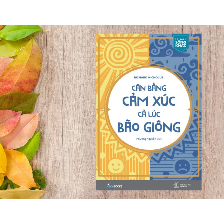 Sách - Cân Bằng Cảm Xúc, Cả Lúc Bão Giông