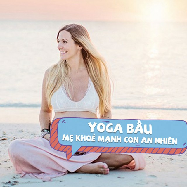 Toàn quốc- [E-voucher] FULL khóa học Yoga bầu mẹ khỏe- con thông minh