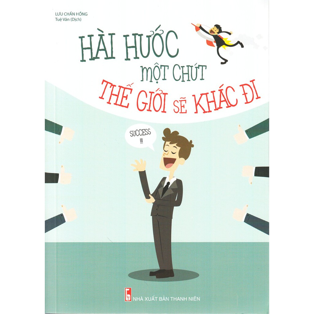 [ Sách ] Hài Hước Một Chút Thế Giới Sẽ Khác Đi - Tặng Kèm Móc Khóa Hoặc Sổ Ngẫu Nhiên | BigBuy360 - bigbuy360.vn
