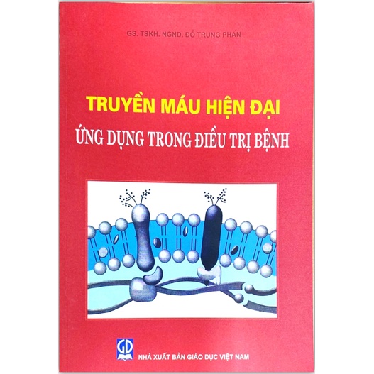 Sách - Truyền Máu Hiện Đại Ứng Dụng Trong Điều Trị Bệnh (DN)