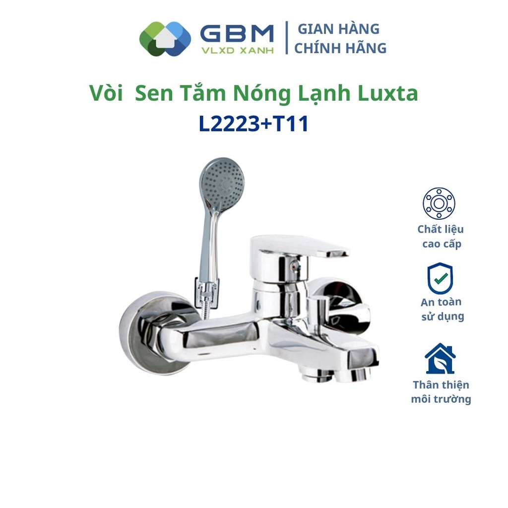 [Mã BMBAU300 giảm 10% đơn 499K] Vòi Sen Tắm Nóng Lạnh Luxta L2223SN+T8 - L2223SN+T11 -VLXD XANH