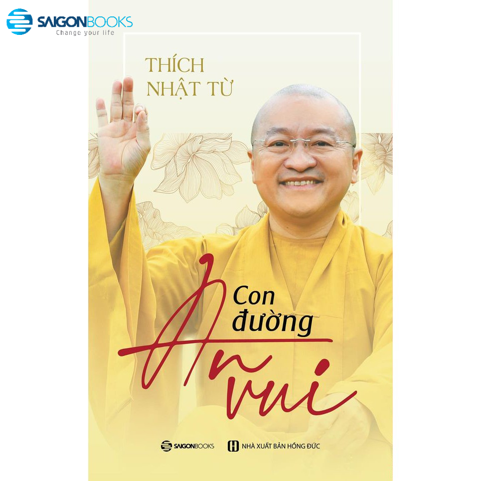 SÁCH: Con đường an vui - Tác giả Thích Nhật Từ