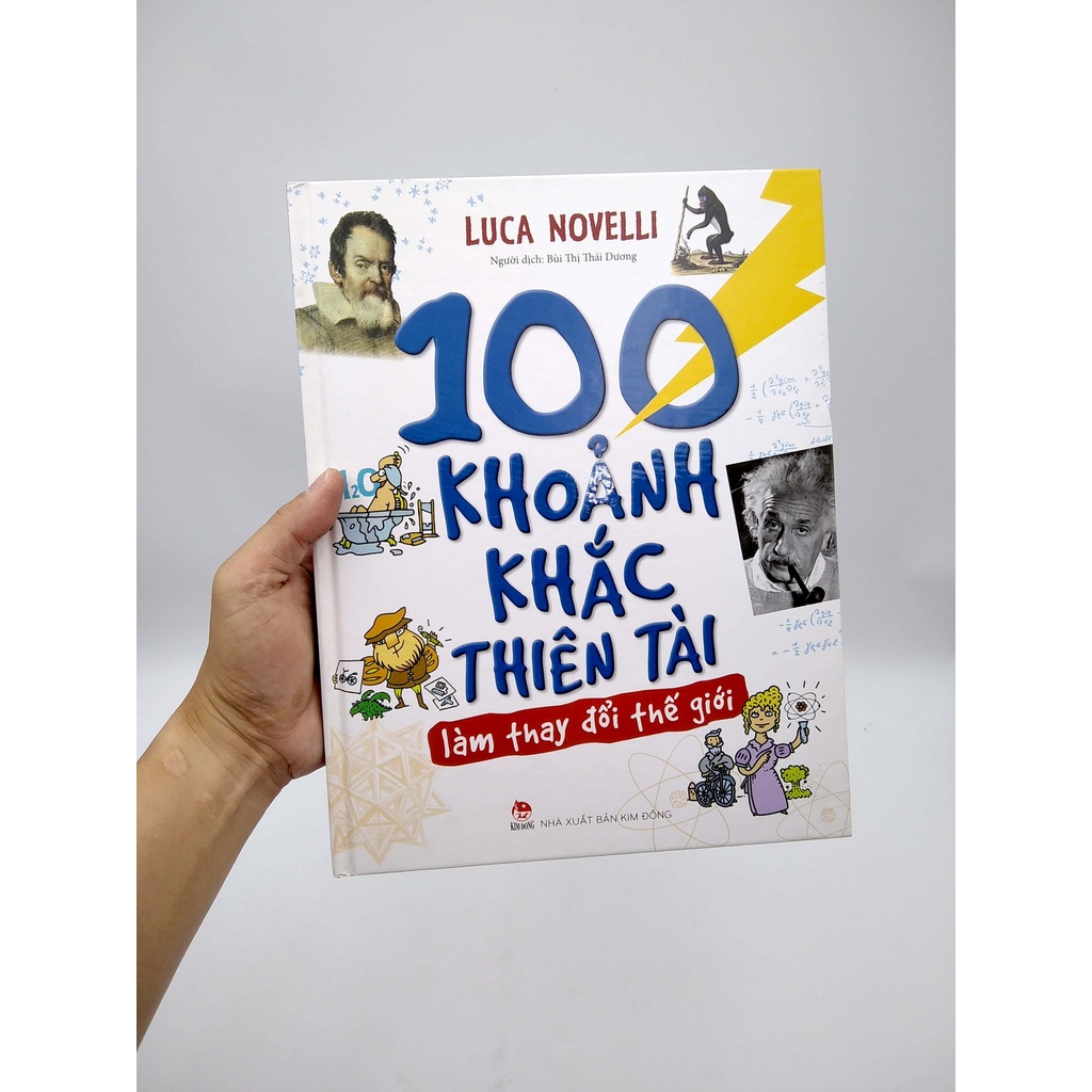 Sách - 100 Khoảnh Khắc Thiên Tài Làm Thay Đổi Thế Giới