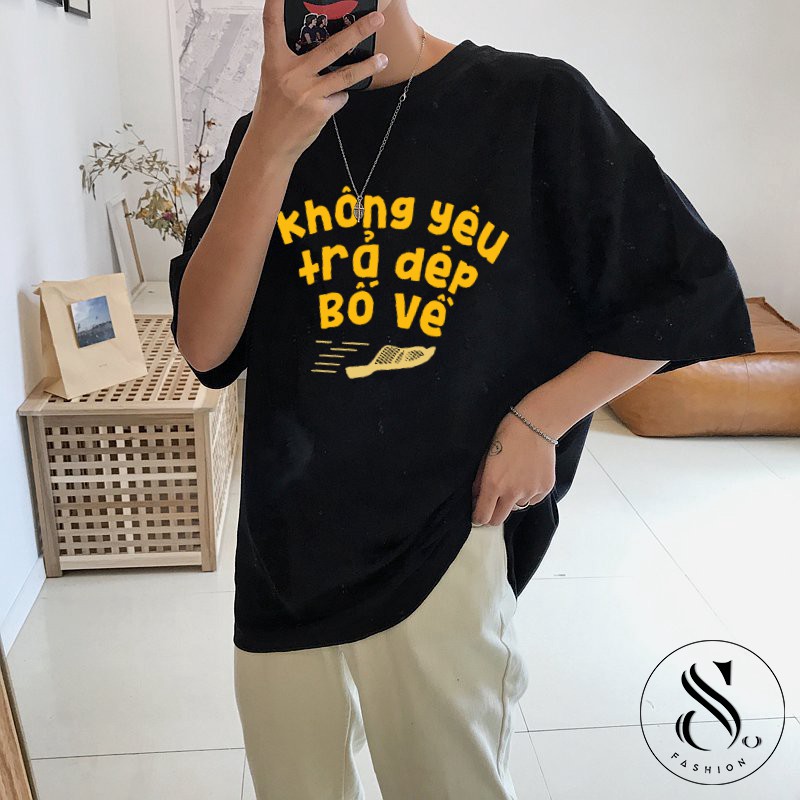 Không yêu trả dép bố về -  áo thun full size