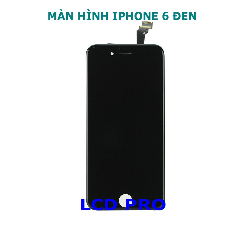 MÀN HÌNH IPHONE 6 ĐEN