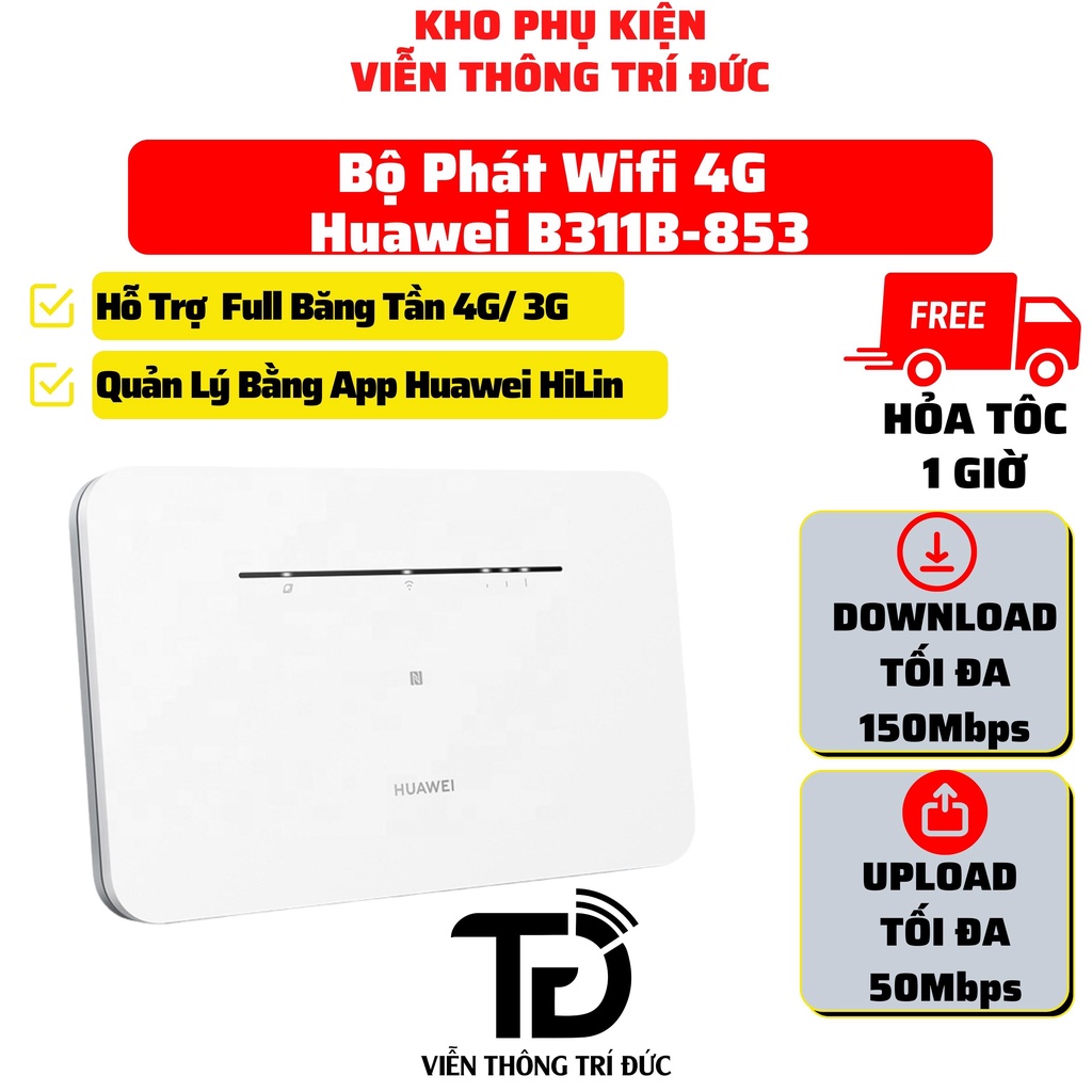 Bộ Phát Wifi 3G/4G Huawei B311AS/B311B Kết nối cùng lúc 32 Thiết bị, Tốc độ dữ liệu CAT4 - 150Mbps, Max LAN 1000Mbps