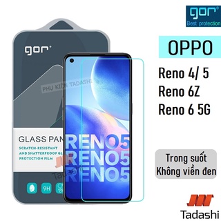 Kính Cường Lực OPPO Reno 4/ Reno 5/ Reno 6Z 5G/ Reno 6 5G Chính Hãng Gor Cao Cấp Trong Suốt 9H / Vát 2.5D (Tặng Keo Mép)