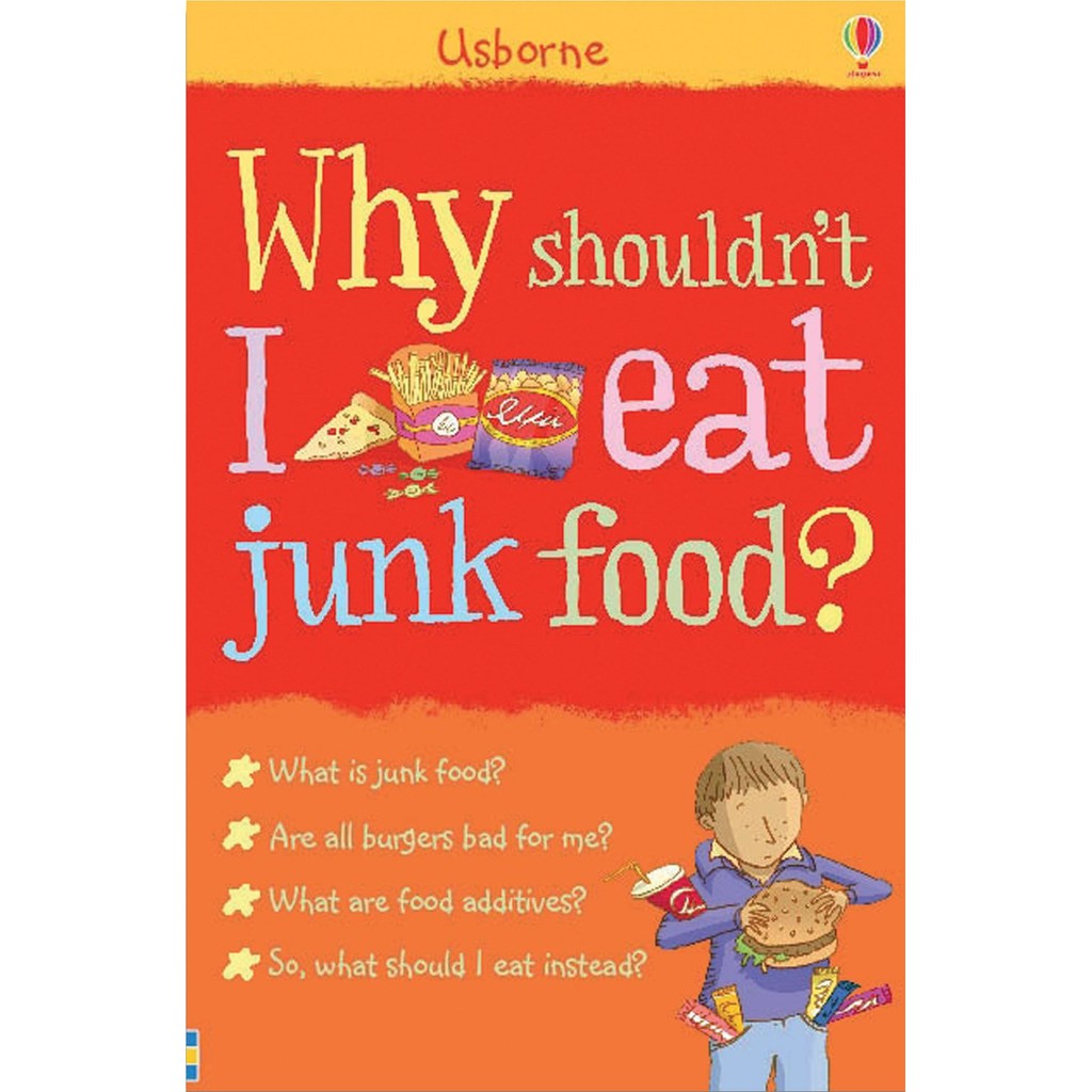 Sách Usborne khoa học cho bé 6-8 tuổi Why shouldn't I eat junk food