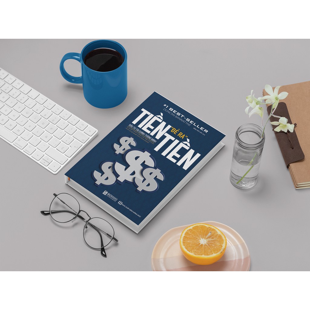 Sách - Tiền Đẻ Ra Tiền: Đầu Tư Tài Chính Thông Minh - Những Nguyên Tắc Để Thông Minh Trong Chuyện Tiền Bạc | BigBuy360 - bigbuy360.vn
