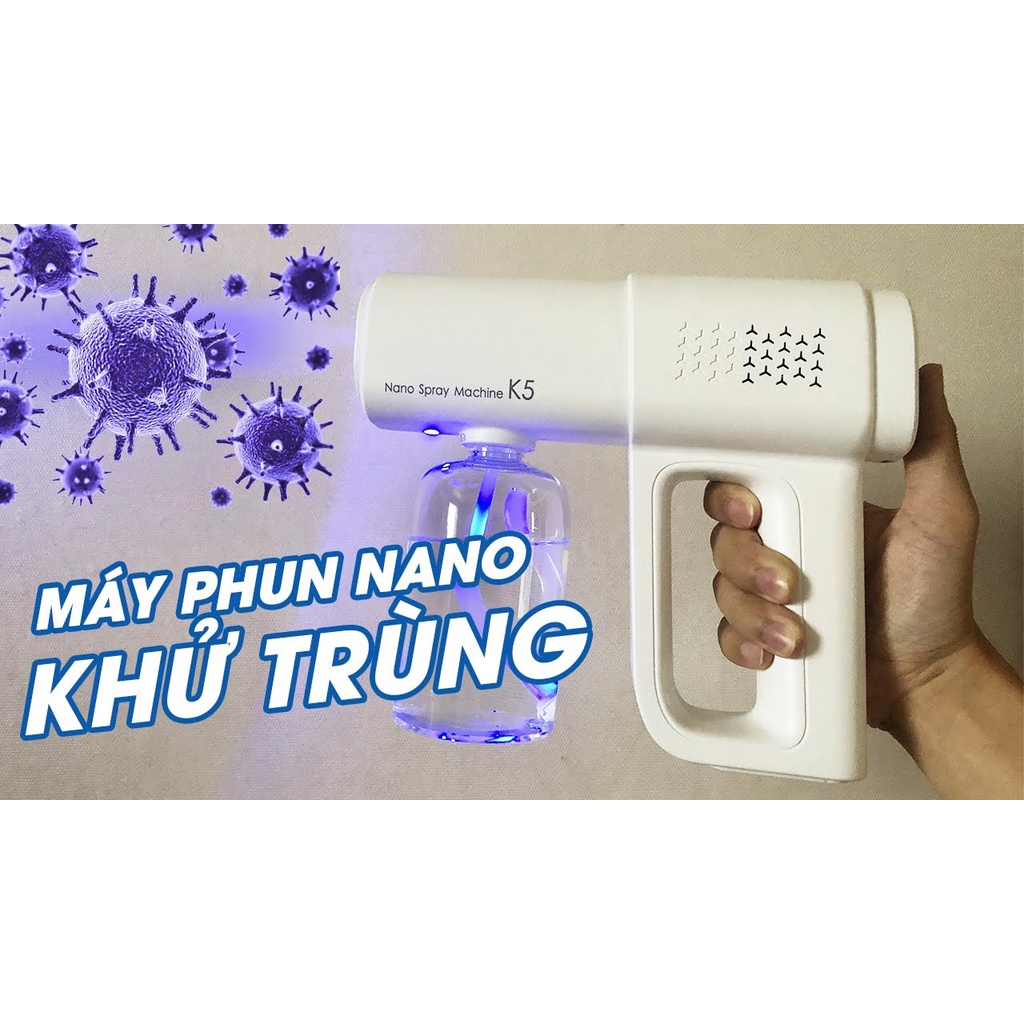 máy phun khử khuẩn nano K5X chính hãng , 8 mắt thế hệ mới 1 đổi 1