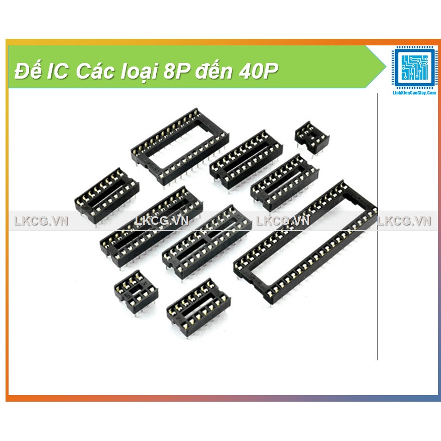 Đế IC Các loại 8P đến 40P