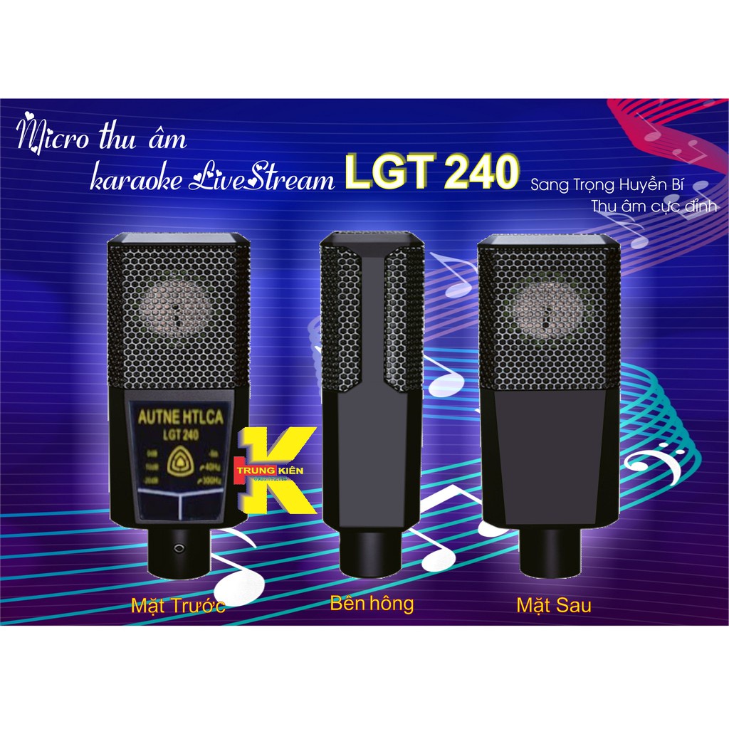 Mic Thu Âm Livestream LGT240 – Micro condenser chính hãng hát karaoke bắt âm tốt vang nhẹ siêu ấm bảo hành 12 tháng