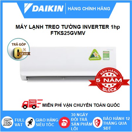 Máy Lạnh Treo Tường FTKS25GVMV - 1hp - Daikin 9000btu Inverter R410A