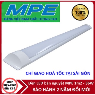 (CHỈ GIAO HOẢ TỐC TẠI SÀI GÒN) Đèn LED bán nguyệt MPE 36W 1m2 sáng trắng, hàng Việt Nam chất lượng cao