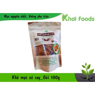 Khô Mực Xé Cay 100g_Thơm Ngon_Đặc sản khô mực biển miền Trung