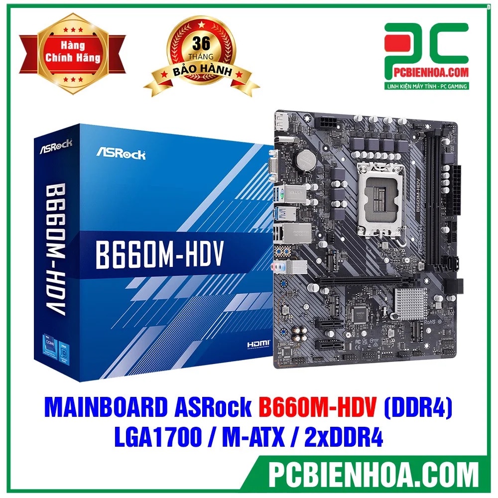 MAINBOARD BO MẠCH CHỦ ASROCK B660M HDV (DDR4) ( LGA1700 / MATX / 2XDDR4 ) CHÍNH HÃNG